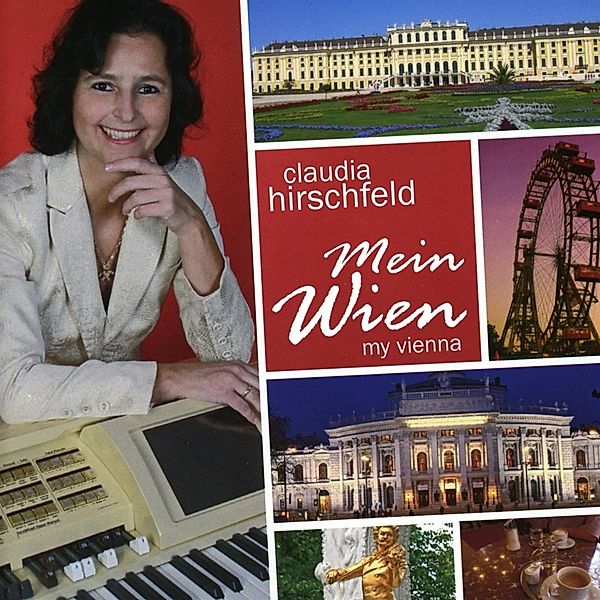 Mein Wien-My Vienna, Claudia Hirschfeld