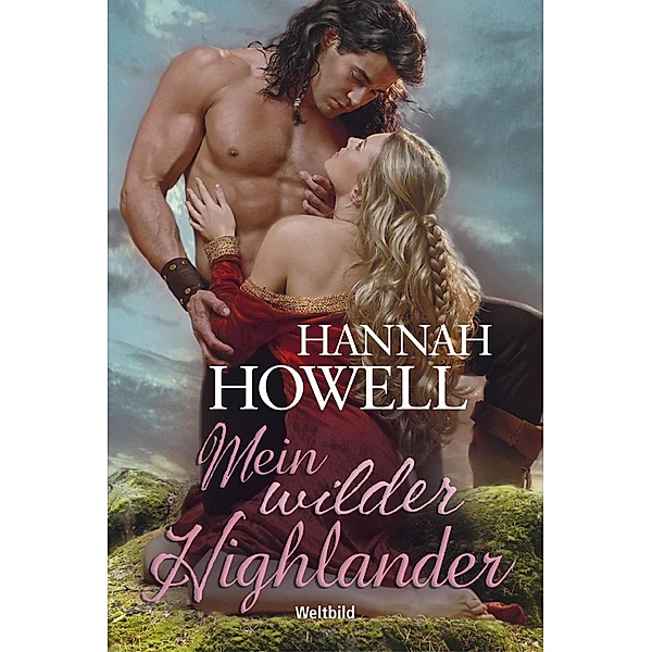 Mein wilder Highlander, Hannah Howell