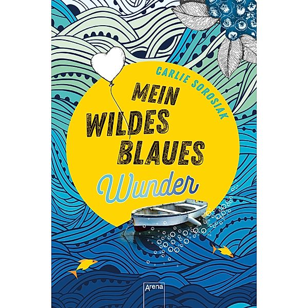 Mein wildes blaues Wunder, Carlie Sorosiak