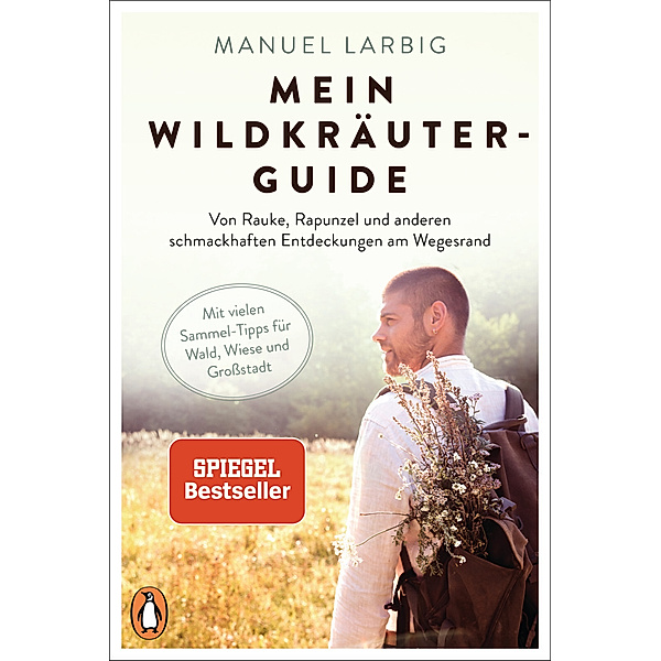 Mein Wildkräuter-Guide, Manuel Larbig