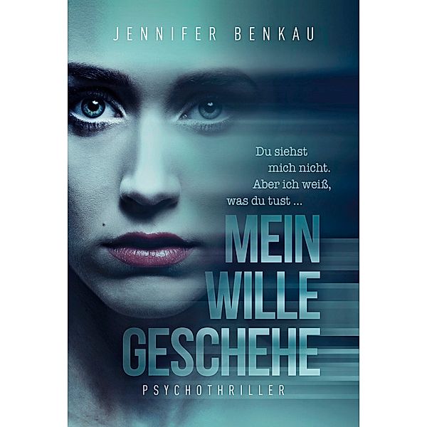 Mein Wille geschehe, Jennifer Benkau