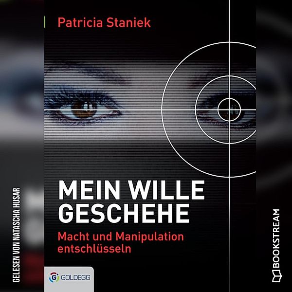 Mein Wille geschehe, Patricia Staniek