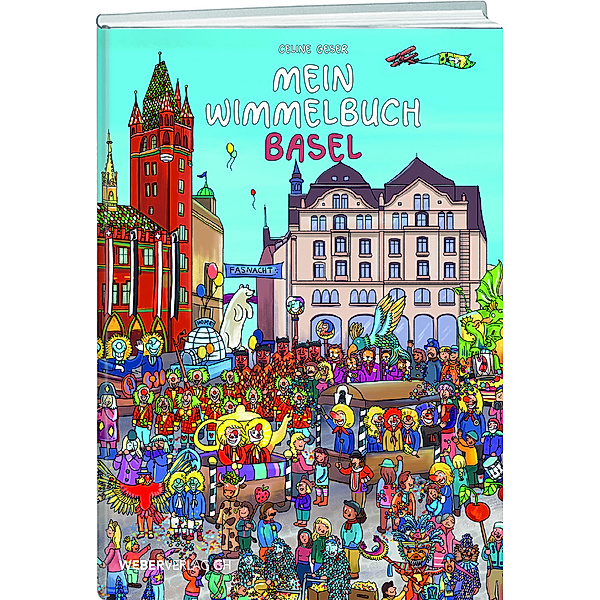 Mein Wimmelbuch Basel, Celine Geser