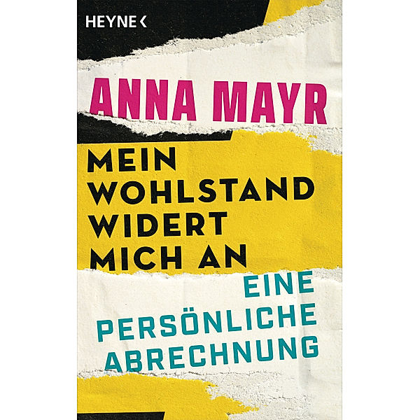 Mein Wohlstand widert mich an, Anna Mayr