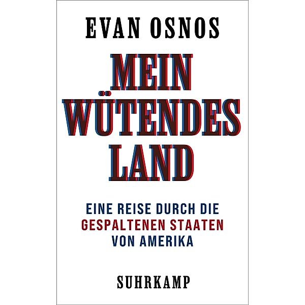 Mein wütendes Land, Evan Osnos