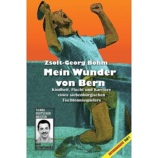 Mein Wunder von Bern, Zsolt-Georg Böhm