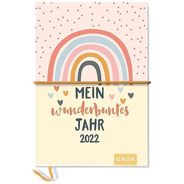 Mein wunderbuntes Jahr 2022, Groh Verlag