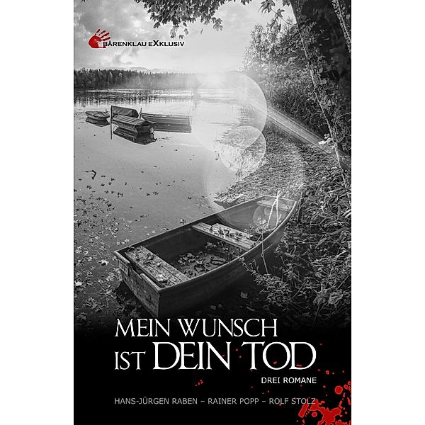 Mein Wunsch ist dein Tod, Hans-Jürgen Raben, Rainer Popp, Rolf Stolz