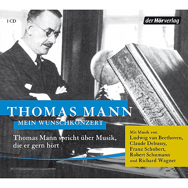 Mein Wunschkonzert,1 Audio-CD, Thomas Mann