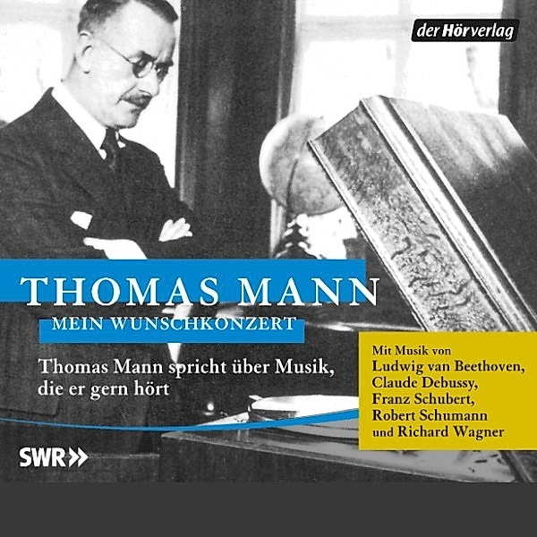 Mein Wunschkonzert, Thomas Mann