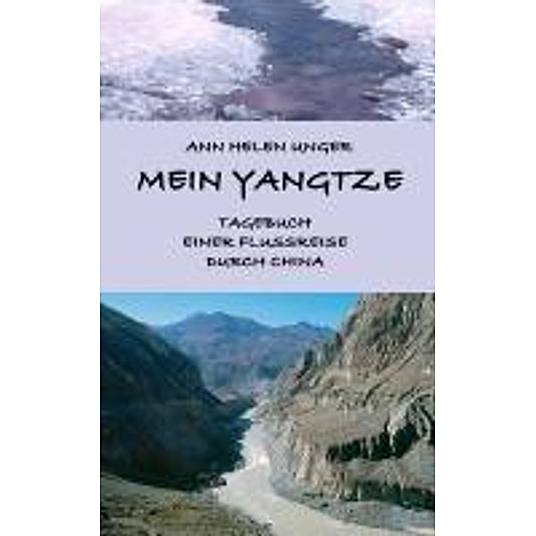 Mein Yangtze, Ann Helen Unger