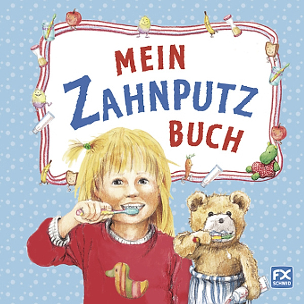 Mein Zahnputzbuch, Katja Reider, Sabine Scholbeck