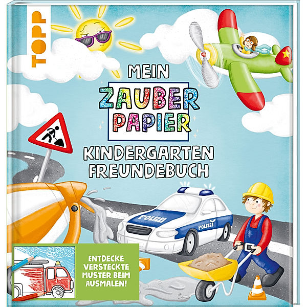 Mein Zauberpapier Kindergarten Freundebuch Coole Fahrzeuge, Melanie Kraft