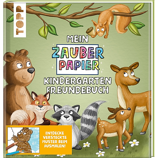 Mein Zauberpapier Kindergarten Freundebuch Wilde Waldtiere, Melanie Kraft