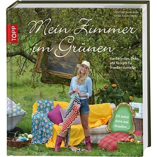 Mein Zimmer im Grünen, Hilde Frey, Joanna Goetz, Carmen Siegrist-Scherrer