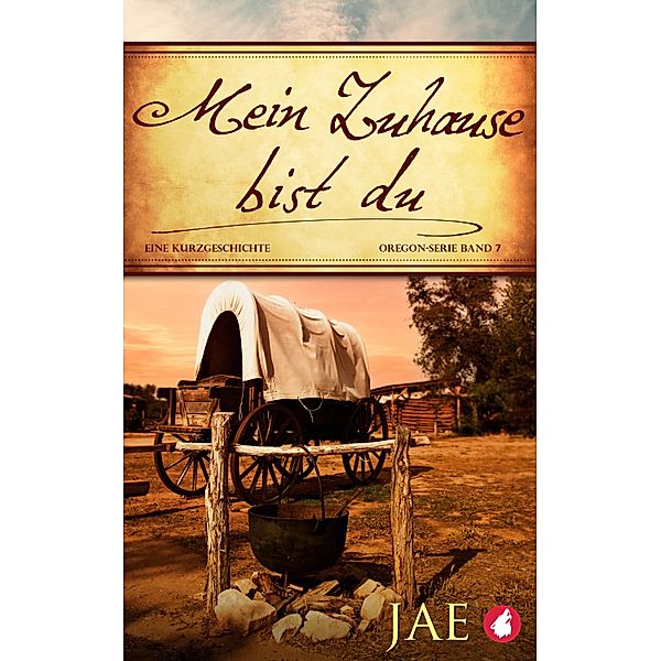 Mein Zuhause bist du / Oregon-Serie Bd.7, Jae