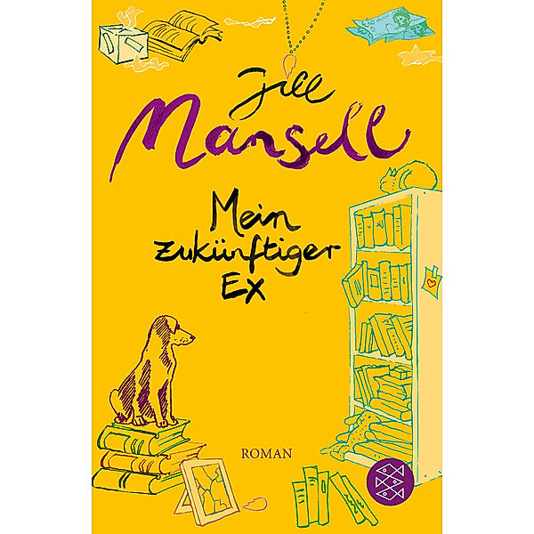 Mein zukünftiger Ex, Jill Mansell