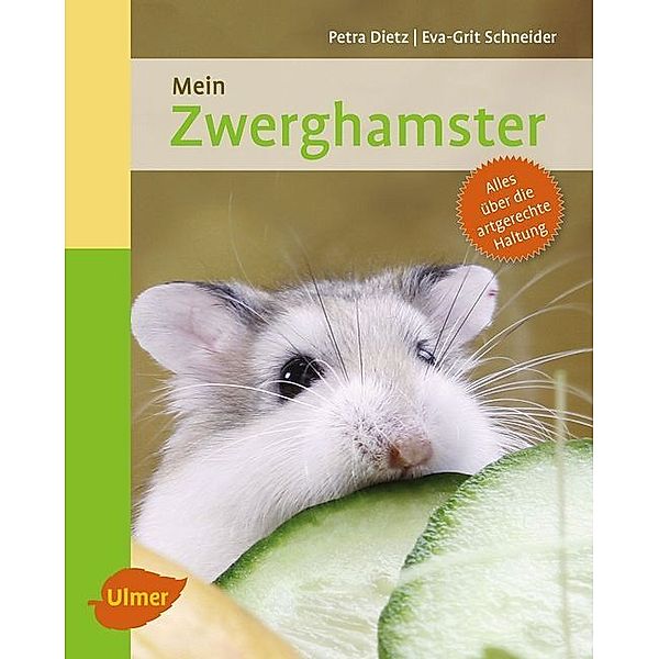 Mein Zwerghamster zu Hause, Petra Dietz, Eva-Grit Schneider