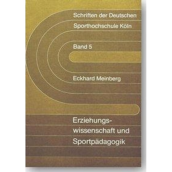 Meinberg, E: Erziehungswissenschaft und Sportpädagogik, Eckhard Meinberg