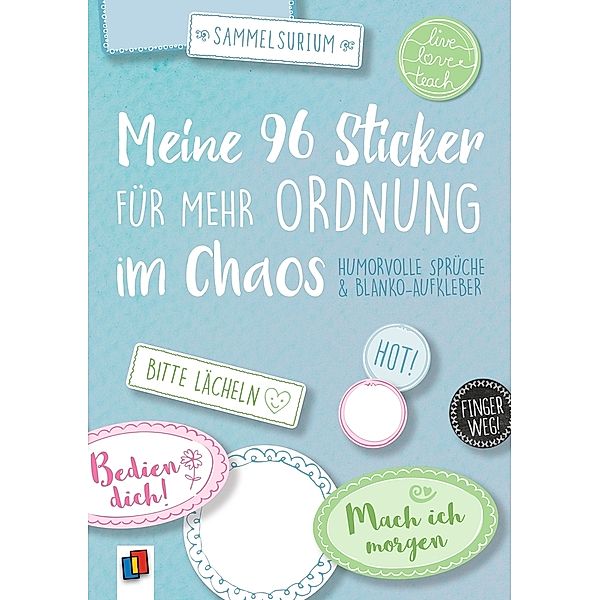 Verlag an der Ruhr Meine 96 Sticker für mehr Ordnung im Chaos - Humorvolle Sprüche und Blanko-Aufkleber