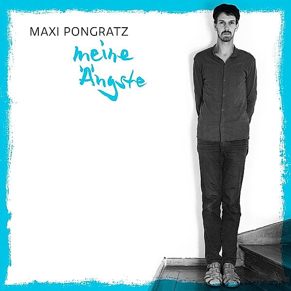 Meine Ängste (Vinyl), Maxi Pongratz