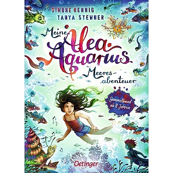 Meine Alea Aquarius Meeres-Abenteuer, Tanya Stewner, Simone Hennig