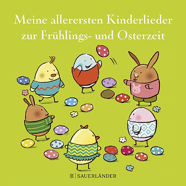 Meine allerersten Kinderlieder zur Frühlings- und Osterzeit