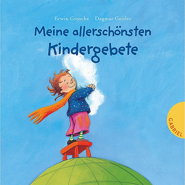 Meine allerschönsten Kindergebete, Erwin Grosche, Dagmar Geisler