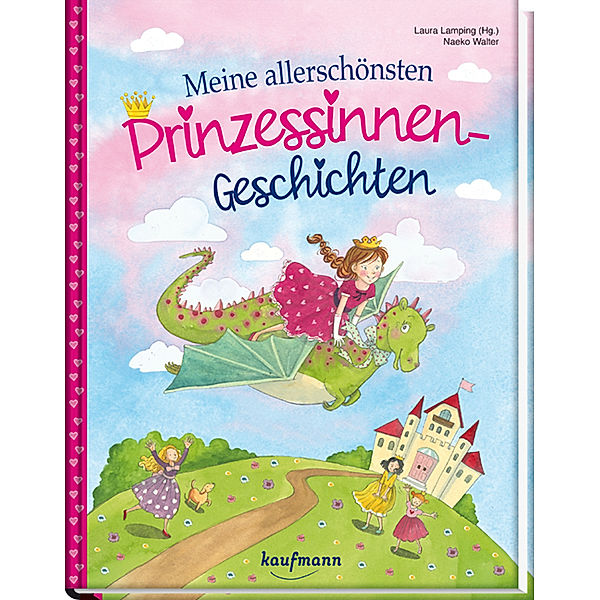 Meine allerschönsten Prinzessinnen-Geschichten