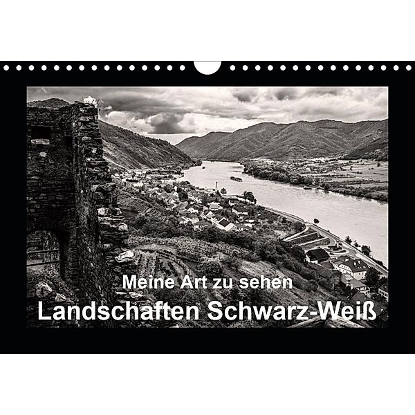 Meine Art zu sehen - Landschaften Schwarz-Weiß (Wandkalender 2020 DIN A4 quer), Wilhelm Kleinöder