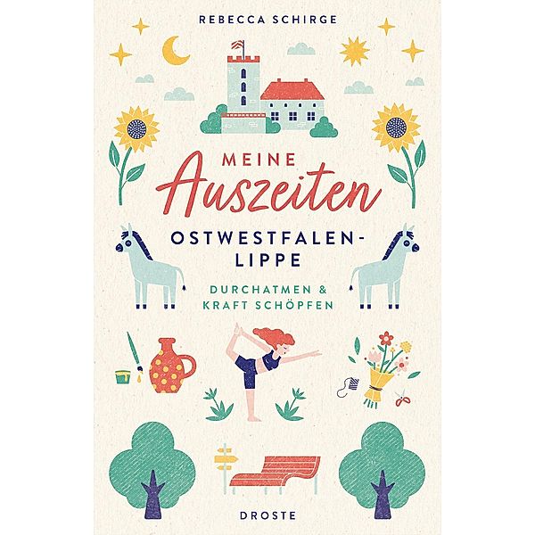 Meine Auszeiten - Ostwestfalen-Lippe, Rebecca Schirge