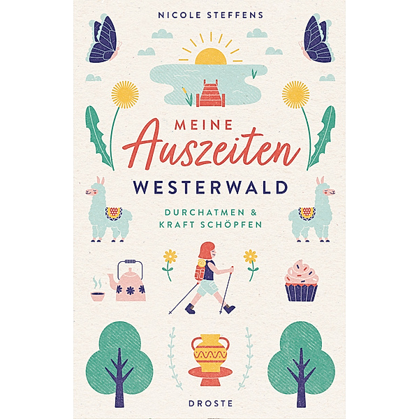 Meine Auszeiten - Westerwald, Nicole Steffens