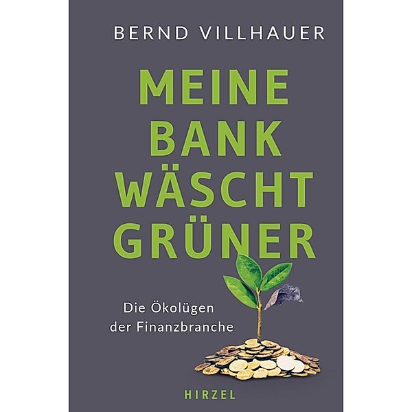 Meine Bank wäscht grüner, Bernd Dr. Villhauer