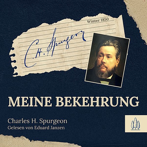 Meine Bekehrung, Charles H. Spurgeon