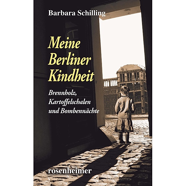 Meine Berliner Kindheit, Barbara Schilling