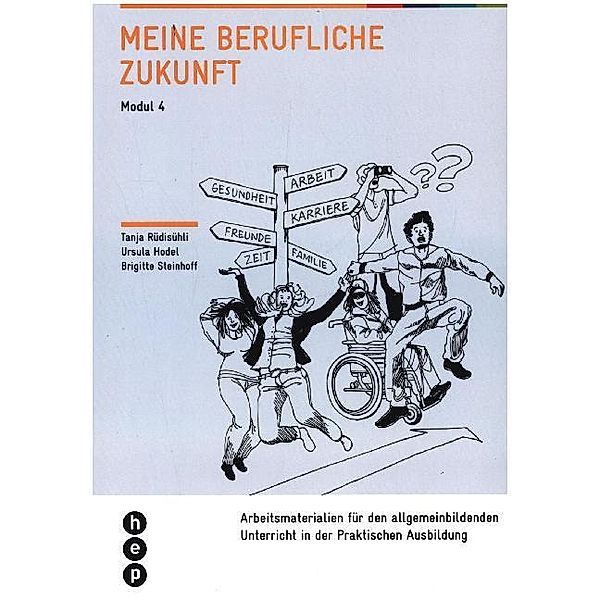 Meine berufliche Zukunft, Tanja Rüdisühli, Ursula Hodel Geiger, Brigitte Steinhoff