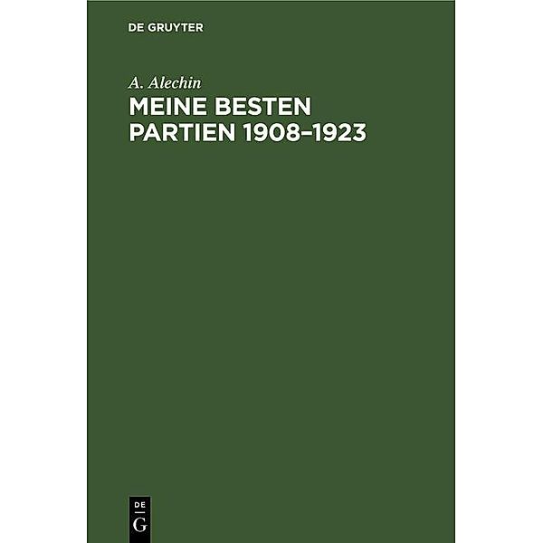 Meine besten Partien 1908-1923, A. Alechin