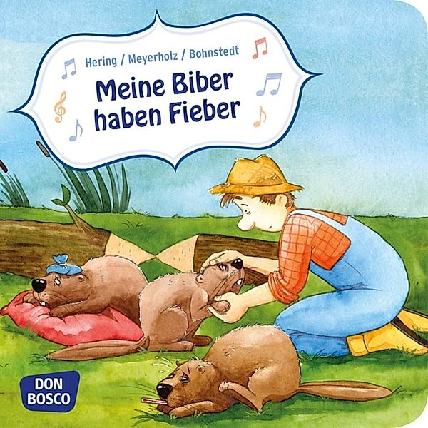 Meine Biber haben Fieber, Wolfgang Hering, Bernd Meyerholz