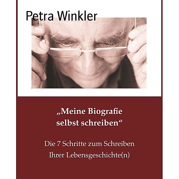 Meine Biografie selbst schreiben, Petra Winkler