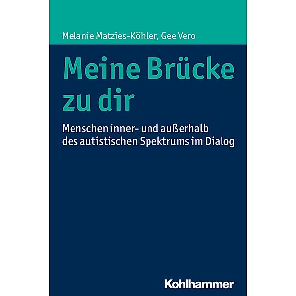 Meine Brücke zu dir, Melanie Matzies-Köhler, Gee Vero