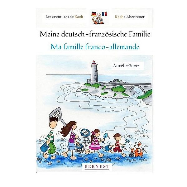 Meine deutsch-französische Familie/ Ma famille franco-allemande, Aurélie Guetz