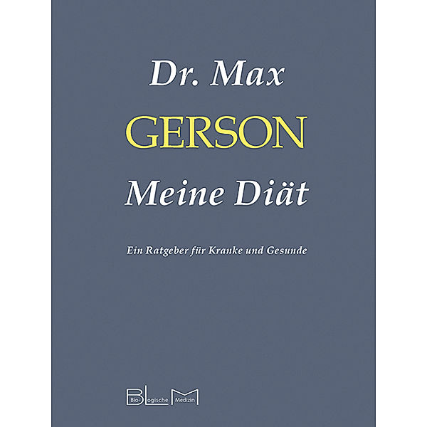 Meine Diät, Max Gerson