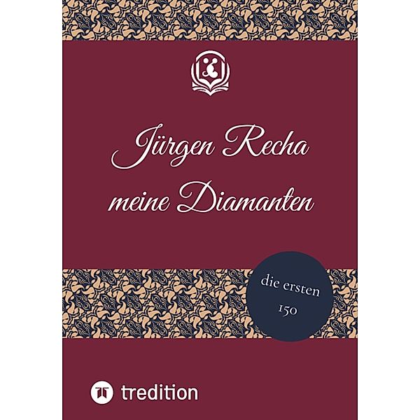 meine Diamanten, Jürgen Recha