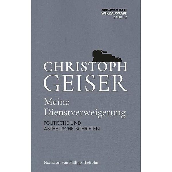 Meine Dienstverweigerung, Christoph Geiser
