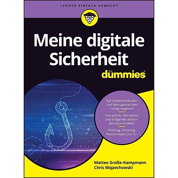 Meine digitale Sicherheit für Dummies / für Dummies, Matteo Große-Kampmann, Chris Wojzechowski