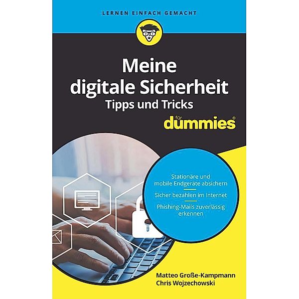 Meine digitale Sicherheit Tipps und Tricks für Dummies / für Dummies, Matteo Große-Kampmann, Chris Wojzechowski