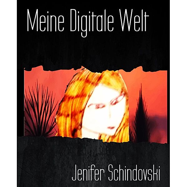 Meine Digitale Welt, Jenifer Schindovski