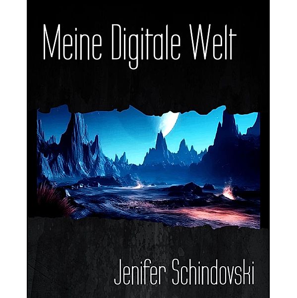 Meine Digitale Welt, Jenifer Schindovski