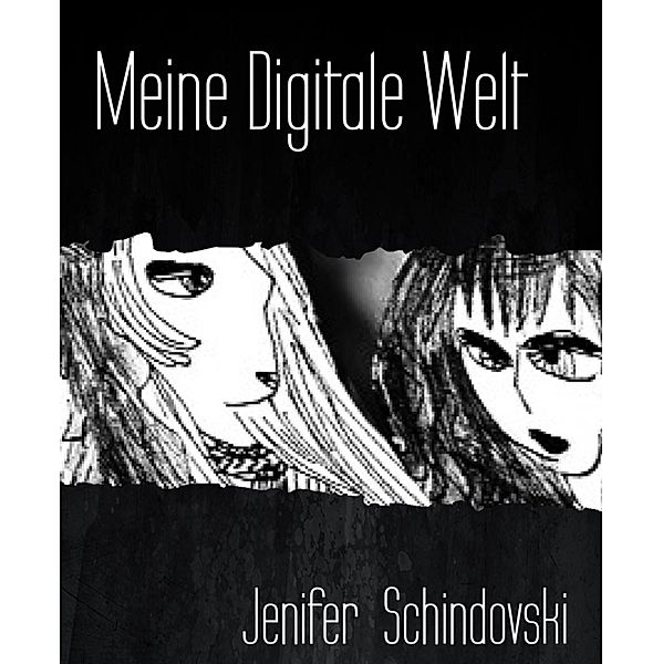 Meine Digitale Welt, Jenifer Schindovski