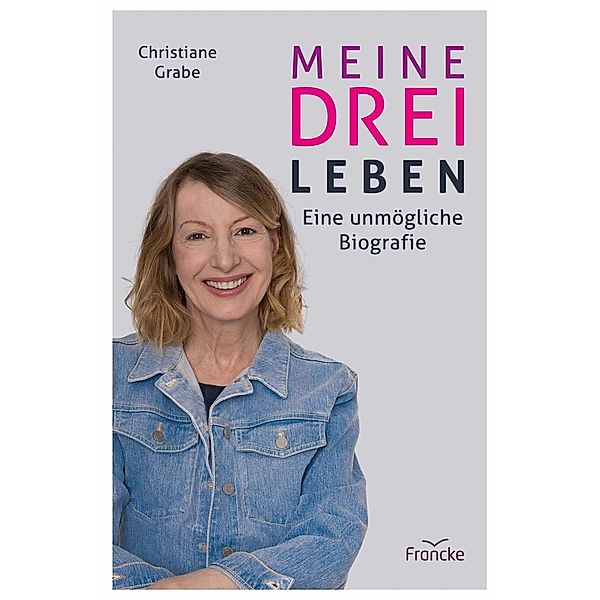 Meine drei Leben, Christiane Grabe